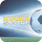 Koora Live Score - Soccer app