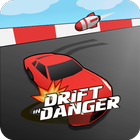 Drift in Danger: Drift & Dodge